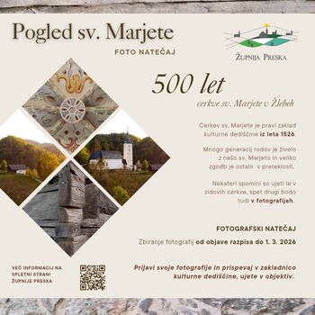 FOTO NATEČAJ:  Pogled sv. Marjete, ob 500-letnici cerkve sv. Marjete v Žlebeh. 
