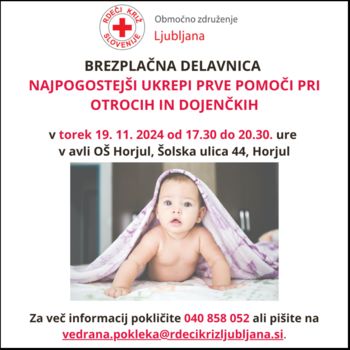 DELAVNICA NAJPOGOSTEJŠI UKREPI PRVE POMOČI PRI OTROCIH IN DOJENČKIH - PREKLIC IZVEDBE