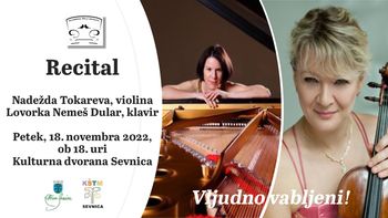 Koncert violinistke Nadežde Tokareve ob klavirski spremljavi Lovorke Nemeš Dular