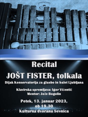 Recital tolkalca Jošta Fistra