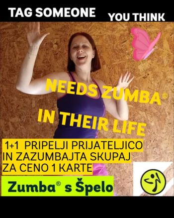 ZUMBA 1+1 PRIPELJI PRIJATELJICO IN ONA ZUMBA BREZPLAČNO