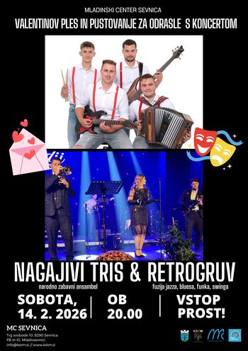 Valentinov ples in pustovanje za odrasle s koncertom skupin Nagajivi tris in Retrogruv