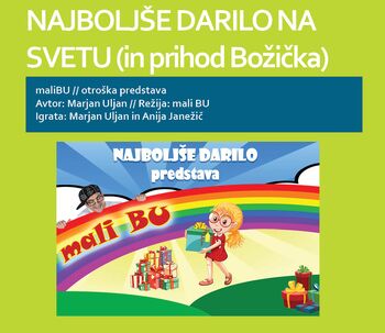 NAJBOLJŠE DARILO NA SVETU (in prihod Božička)