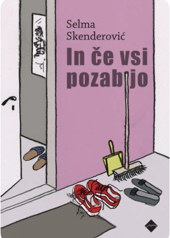 Bralni krožek društva DVIG - Selma Skenderović - roman In če vsi pozabijo