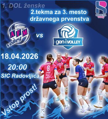 Druga tekma z atretje mesto 1A DOL ženske odbojkarske lige med AFM Volley in Gen-I Volley