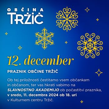 SLAVNOSTNA AKADEMIJA OBČINE TRŽIČ
