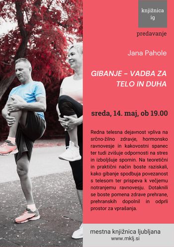 predavanje in delavnica GIBANJE - VADBA ZA TELO IN DUHA (Jana Pahole)