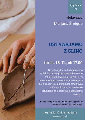 Ustvarjalna delavnica Ustvarjamo z glino (Marjana Šmigoc)