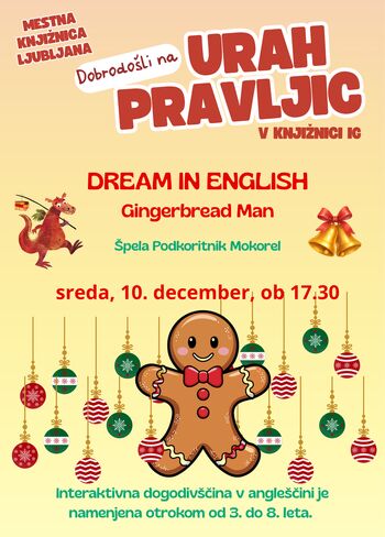 ura pravljic Dream in English - Gingerbread Man (Špela Podkoritnik Mokorel)
