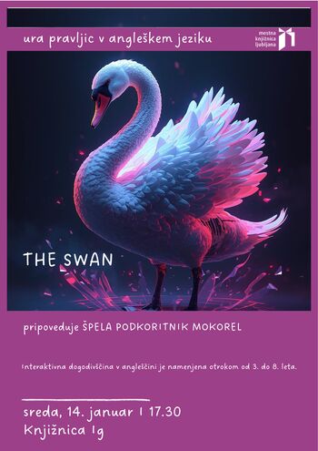 Dream in English; The Swan (Špela Podkoritnik Mokorel)