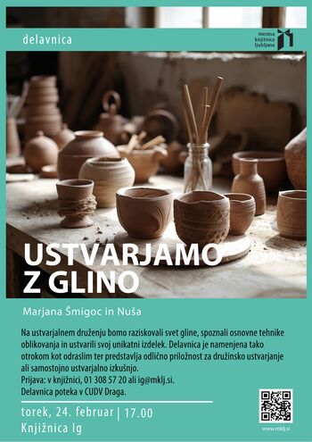 ustvarjalna delavnica Ustvarjamo z glino (Marjana Šmigoc)