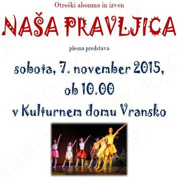 NAŠA PRAVLJICA - otroški abonma in izven