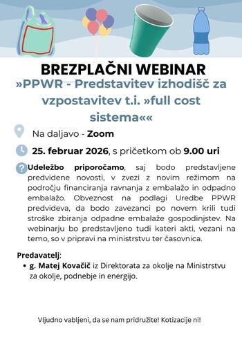 Brezplačni webinar »PPWR - Predstavitev izhodišč za vzpostavitev t.i. »full cost sistema««