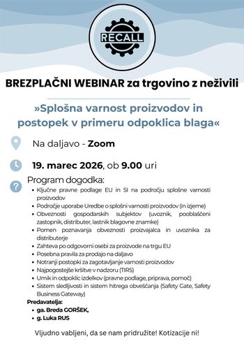 Brezplačni webinar za trgovino z neživili »Splošna varnost proizvodov in postopek v primeru odpoklica blaga«