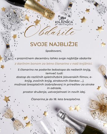 Obdarite  svoje najbližje z darilnim bonom za letno članarino Knjižnici dr. Toneta Pretnarja