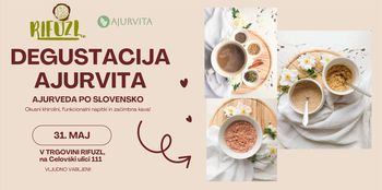 Rifuzl degustacija: Ajurvita - Ajurveda po slovensko