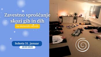 ZAVESTNO SPROŠČANJE SKOZI GIB IN DIH na skalarnih valovih