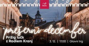 Prešerni december 2025: Prižig lučk z Radiem Kranj
