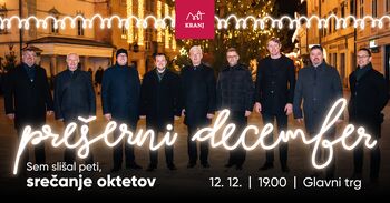 Prešerni december 2025: Sem slišal peti, srečanje oktetov