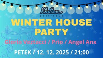 Winter house party – Glorio Veztacci / Prio / Angel Anx