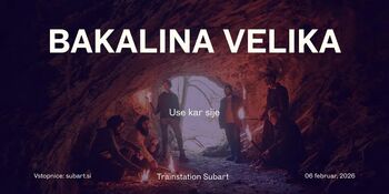 Bakalina Velika (Use kar sije)