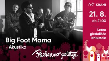 Prešerno poletje: Big Foot Mama - akustika