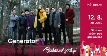 Prešerno poletje: Glasbeni večeri pod grajsko lipo: GENERATOR