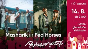 Prešerno poletje: Masharik in Fed Horses