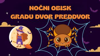 Nočni obisk gradu Dvor s pajkom Smajkom