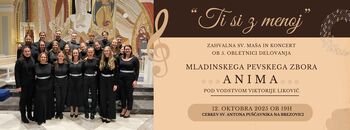 Ti si z menoj - zahvalna maša in koncert ob 5. obletnici delovanja MldPZ Anima