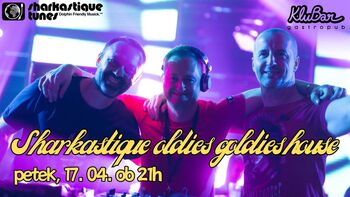 Sharkastique oldies goldies house