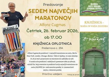 Predavanje Alfonza Cugmasa SEDEM NAJVEČJIH MARATONOV