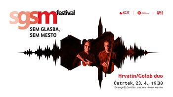 Hrvatin / Golob duo (Sem glasba, sem mesto) 