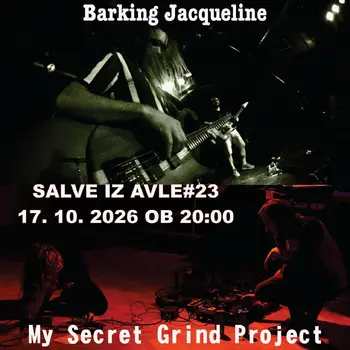 Salve iz avle #23: BARKING JACQUELINE + MY SECRET GRIND PROJECT