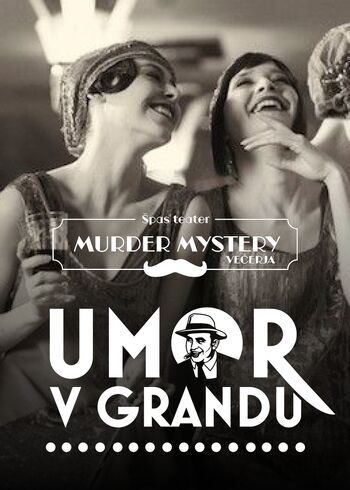 UMOR V GRANDU- Murder Mystery večerja