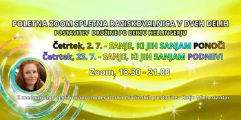 Zoom-delavnica z metodo postavitev družine (2. del): SANJE, KI JIH SANJAM PODNEVI