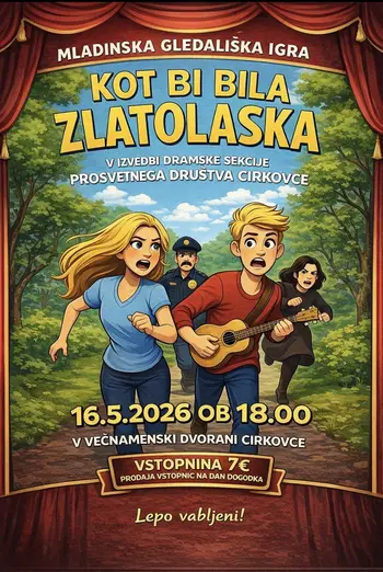 Premiera mladinske gledališke igre "KOT BI BILA ZLATOLASKA"