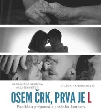 Osem črk, prva je L, gledališka predstava