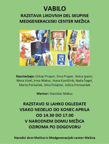 RAZSTAVA SLIKARJEV MEDGENERACIJSKEGA CENTRA MEŽICA