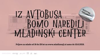 Iz avtobusa bomo naredili mladinski center