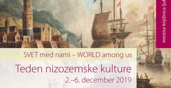 Teden nizozemske kulture v Mestni knjižnici Ljubljana Teden nizozemske kulture v Mestni knjižnici Ljubljana