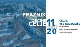 Praznik Mestne občine Celje letos praznujemo doma