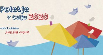 Otvoritev Poletja v Celju in Poletna muzejska noč 2020