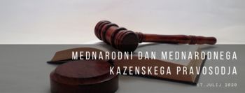 Dan mednarodnega kazenskega pravosodja Dan mednarodnega kazenskega pravosodja