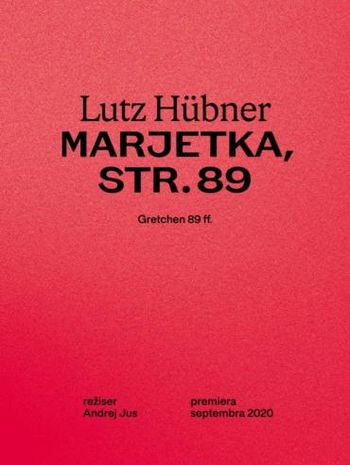 Lutz Hübner Marjetka, str. 89 PREMIERA