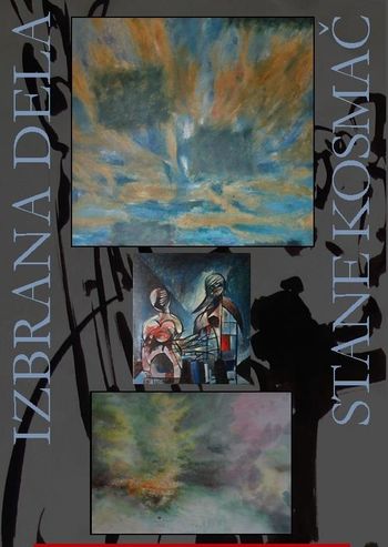 Razstava akademskega slikarja Staneta Kosmača