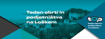 Teden obrti in podjetništva na Loškem