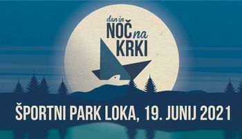 Ta vikend vabljeni na dan in noč na Krki