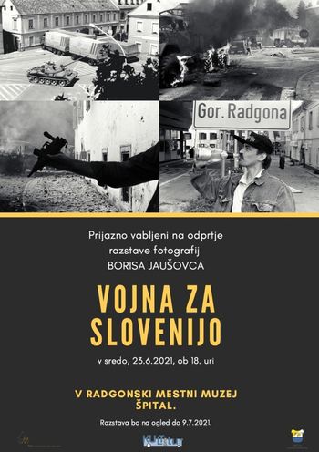 Fotografska razstava VOJNA ZA SLOVENIJO