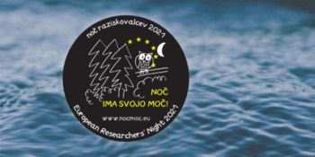 NOČ RAZISKOVALCEV 2021 NOČ RAZISKOVALCEV 2021